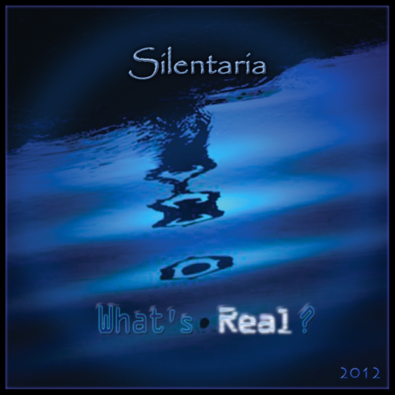 What's Real? - Album Cover - Silentaria - Rixa White